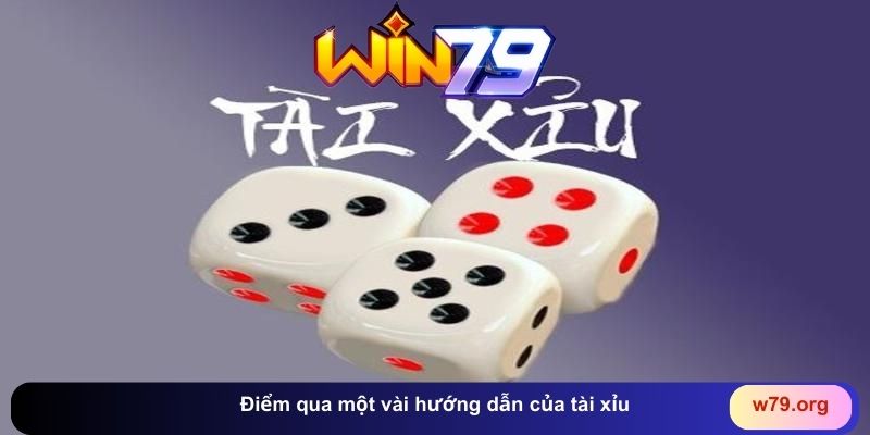 Điểm qua một vài hướng dẫn của tài xỉu